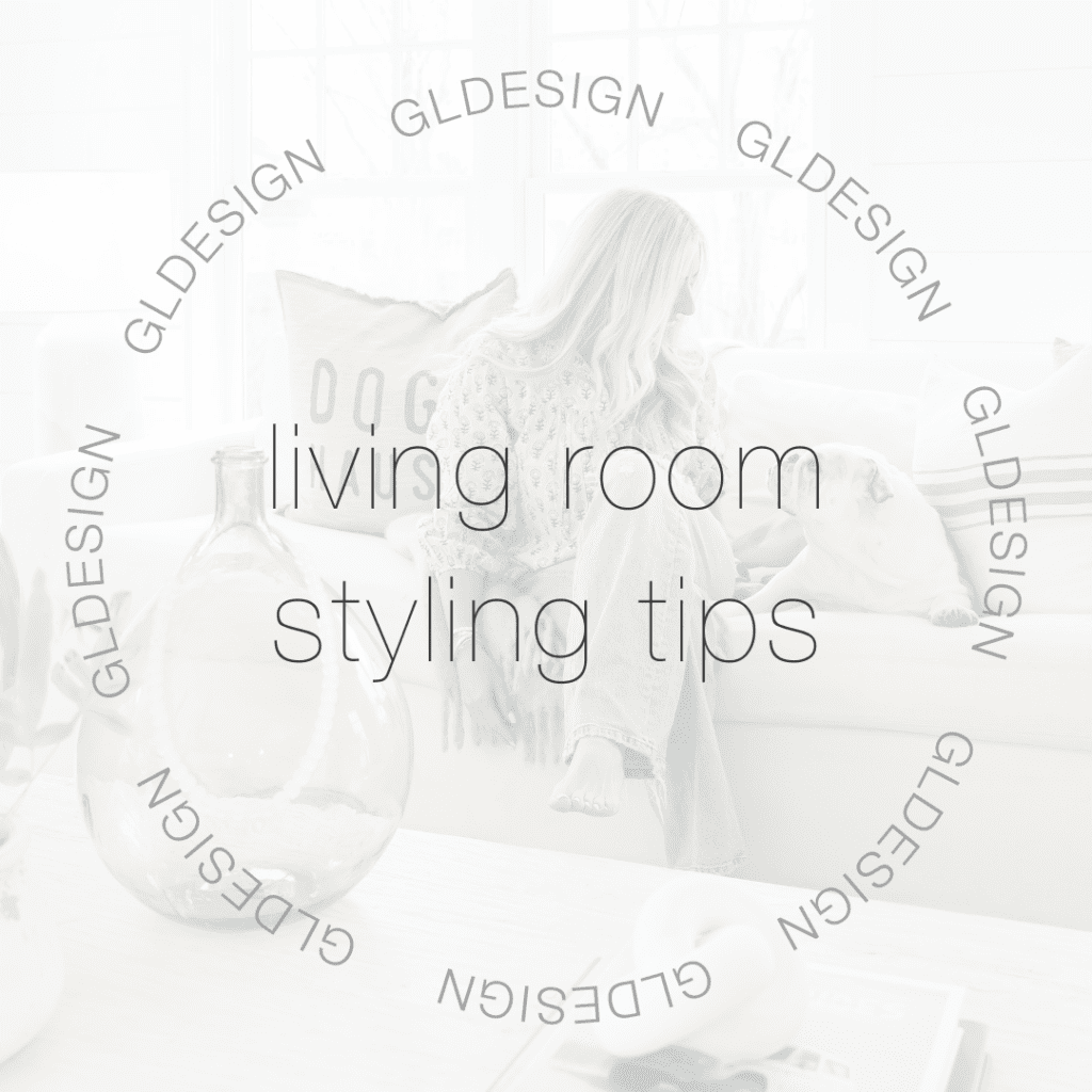 Living Room Styling Tips