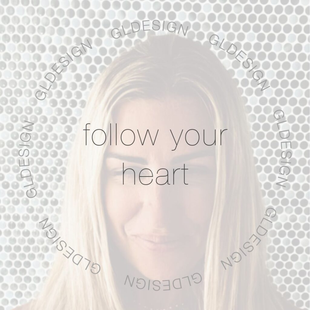 Follow Your Heart